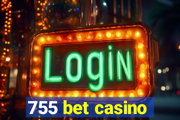 755 bet casino