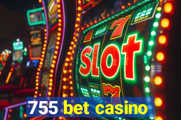 755 bet casino