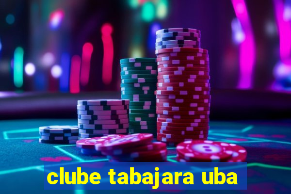 clube tabajara uba