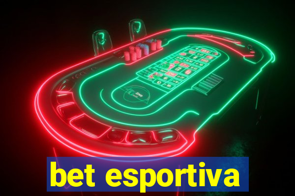 bet esportiva