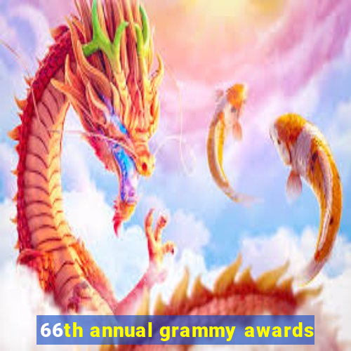 66th annual grammy awards