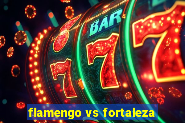 flamengo vs fortaleza