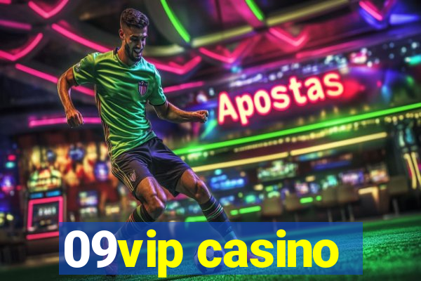 09vip casino