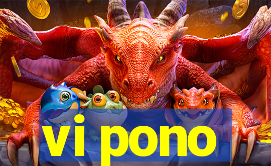 vi pono