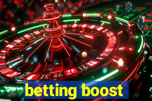 betting boost