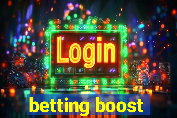 betting boost