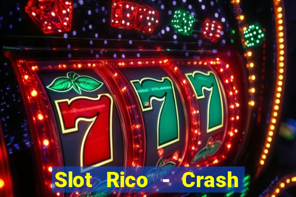 Slot Rico - Crash & Poker