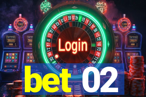 bet 02