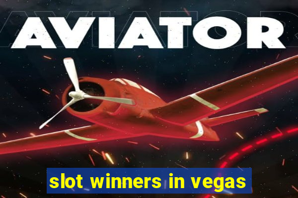 slot winners in vegas