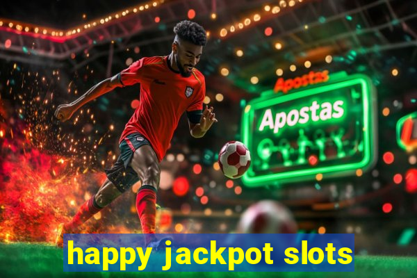 happy jackpot slots