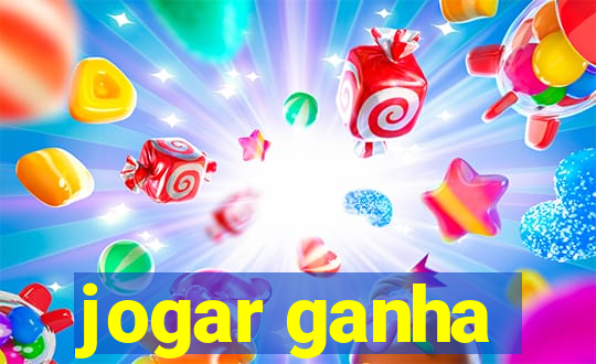 jogar ganha