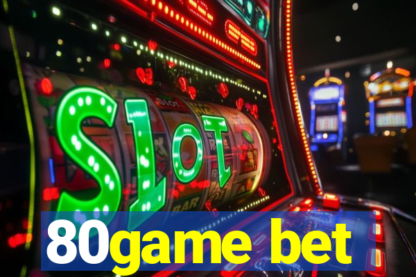 80game bet