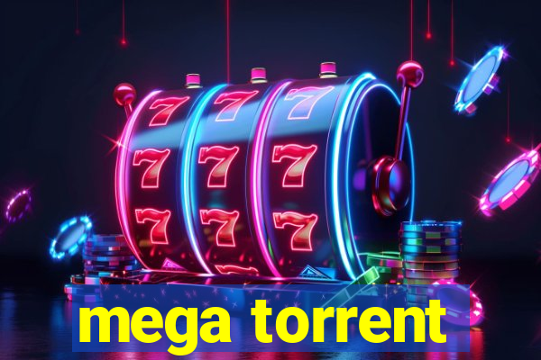 mega torrent