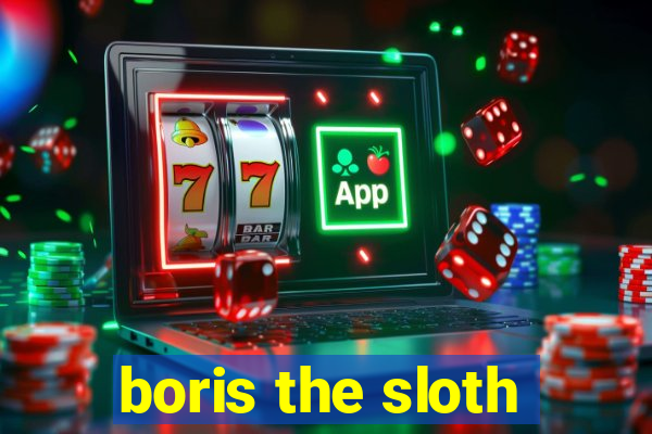 boris the sloth