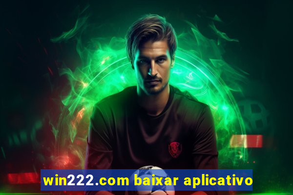 win222.com baixar aplicativo