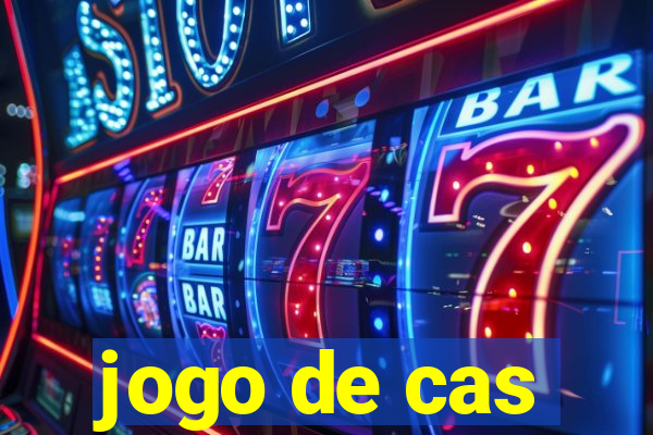 jogo de cas