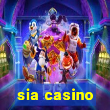 sia casino