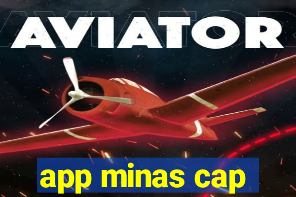 app minas cap