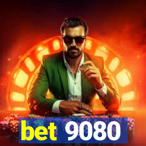 bet 9080