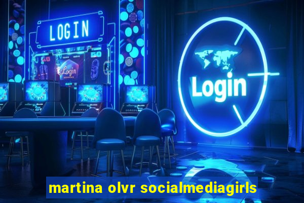 martina olvr socialmediagirls