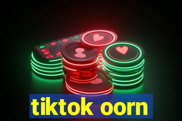 tiktok oorn