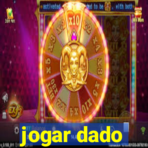 jogar dado