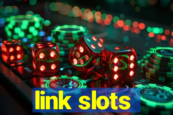 link slots