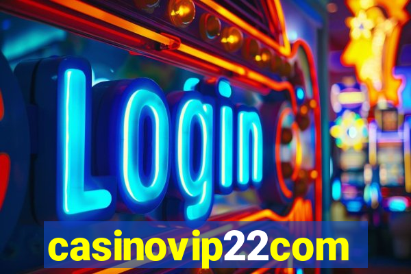 casinovip22com