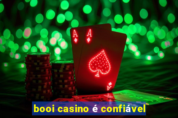 booi casino é confiável