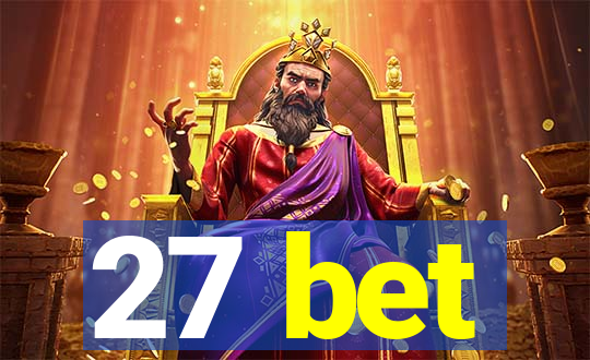 27 bet