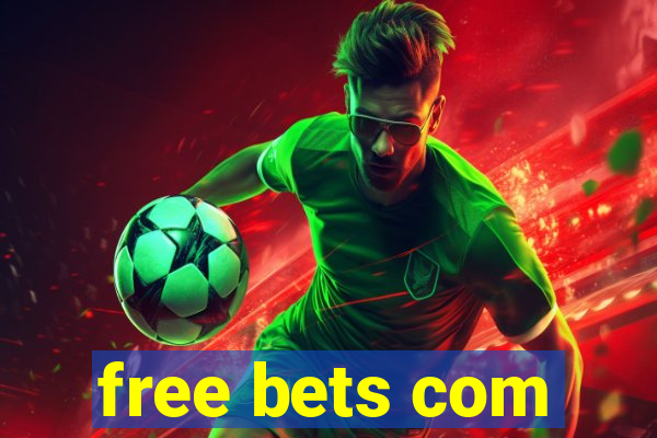 free bets com