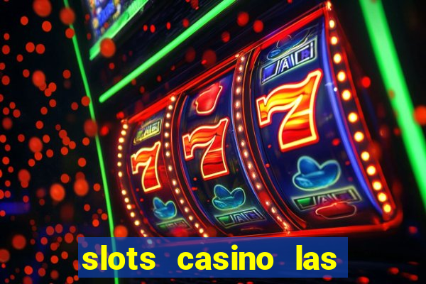 slots casino las vegas slots download