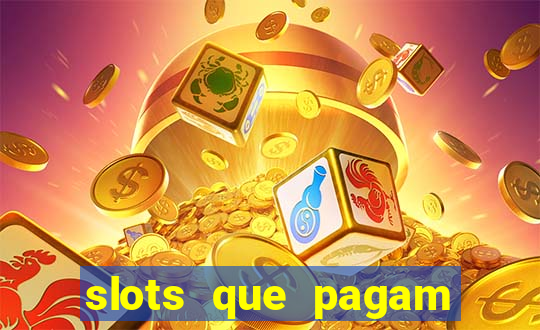 slots que pagam dinheiro real