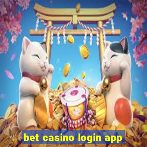 bet casino login app