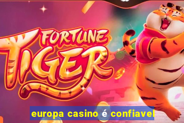 europa casino é confiavel