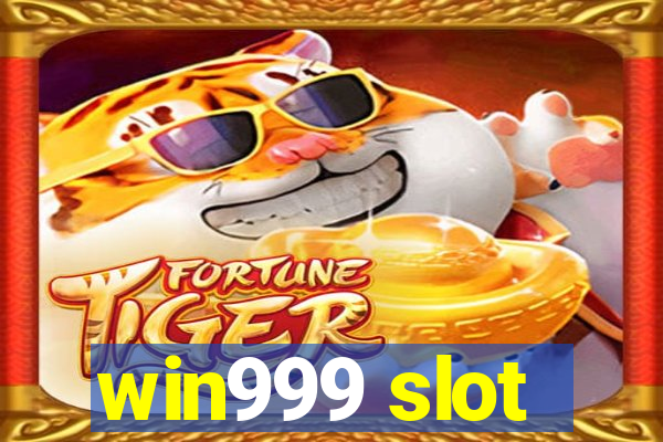 win999 slot