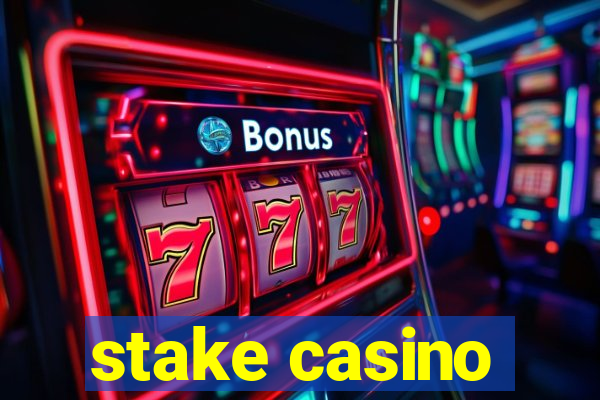 stake casino