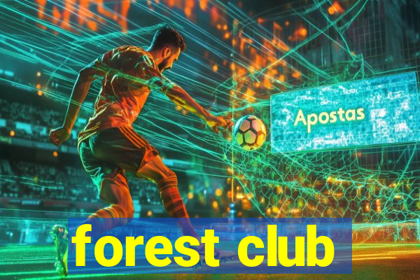 forest club