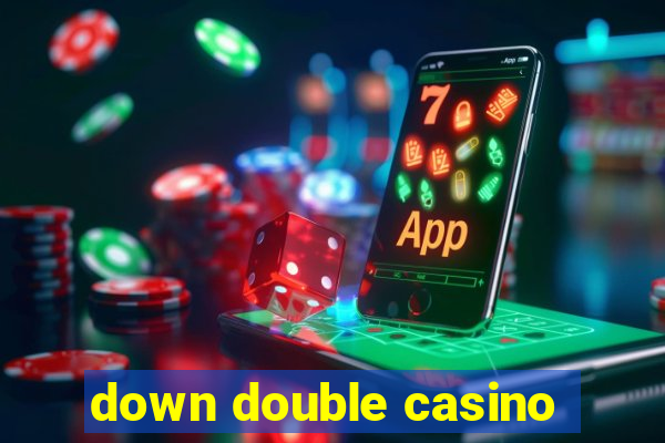 down double casino