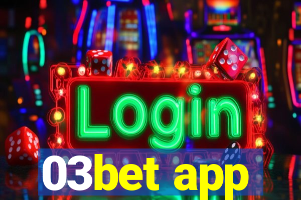 03bet app