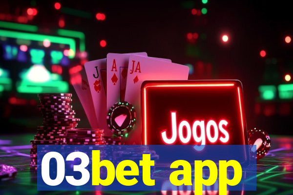 03bet app