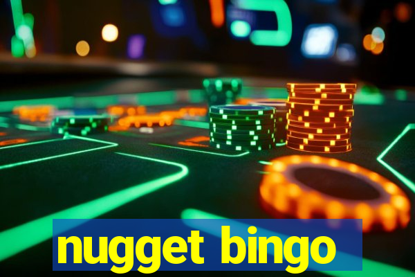 nugget bingo