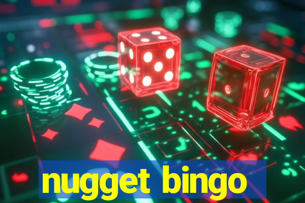 nugget bingo