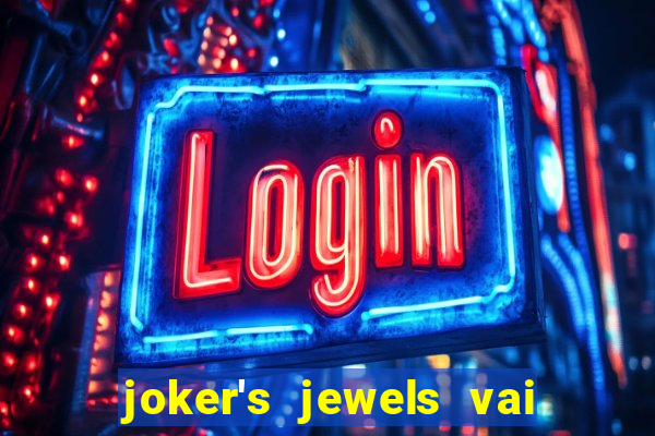 joker's jewels vai de bet