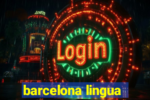 barcelona lingua