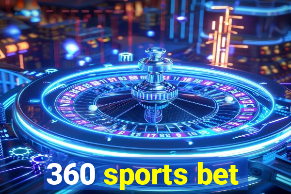 360 sports bet