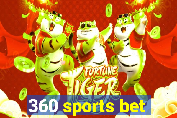 360 sports bet