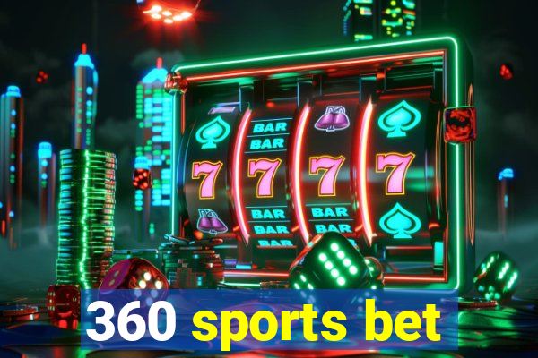 360 sports bet