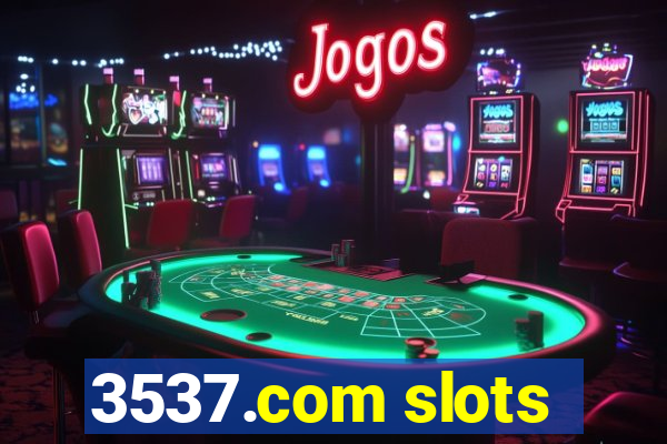 3537.com slots