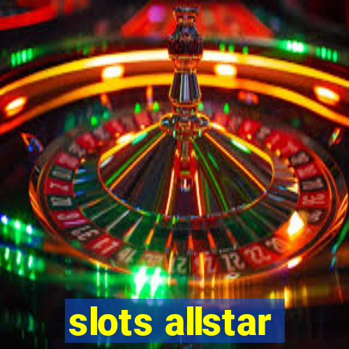 slots allstar